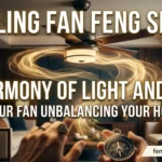 Ceiling Fan & Fixture Feng Shui